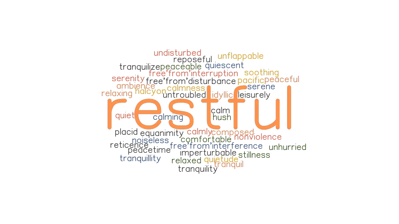 RESTFUL Synonyms And Related Words What Is Another Word For RESTFUL 