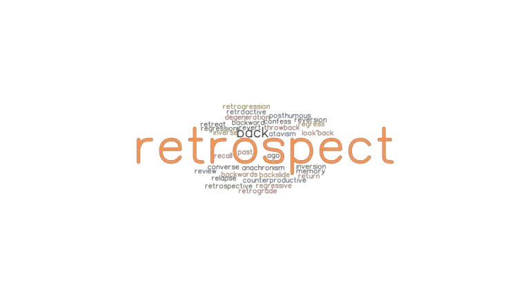 common retrospect for life meaning