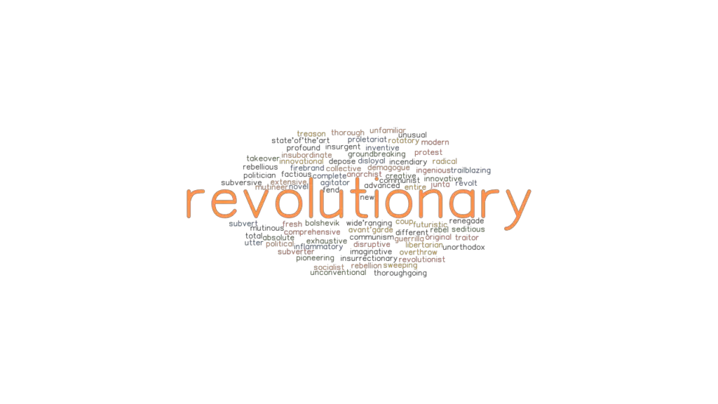 REVOLUTIONARY Synonyms And Related Words What Is Another Word For REVOLUTIONARY GrammarTOP