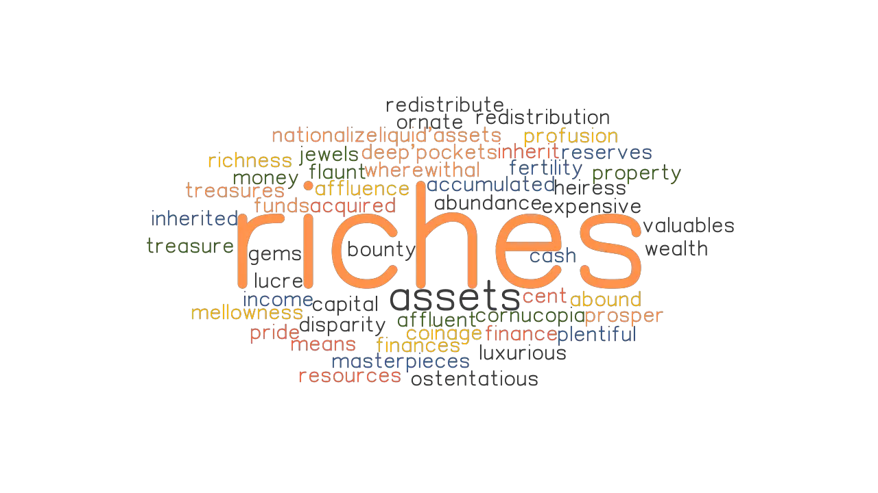 Riches Synonyms And Related Words What Is Another Word For Riches Grammartop Com