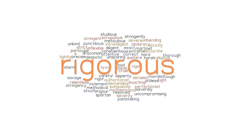 RIGOROUS Synonyms And Related Words What Is Another Word For RIGOROUS 