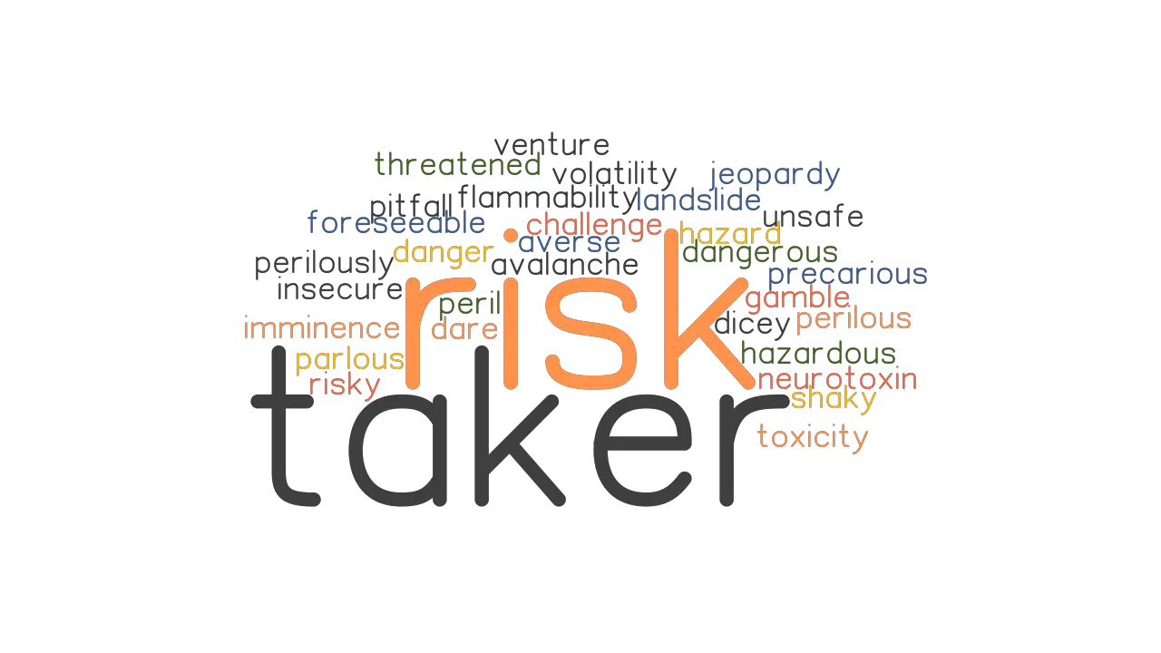 RISK TAKER Synonyms And Related Words What Is Another Word For RISK 