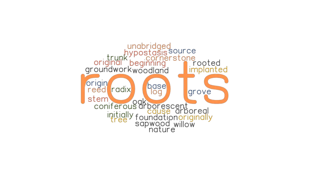 ROOTS Synonyms and Related Words. What is Another Word for ROOTS