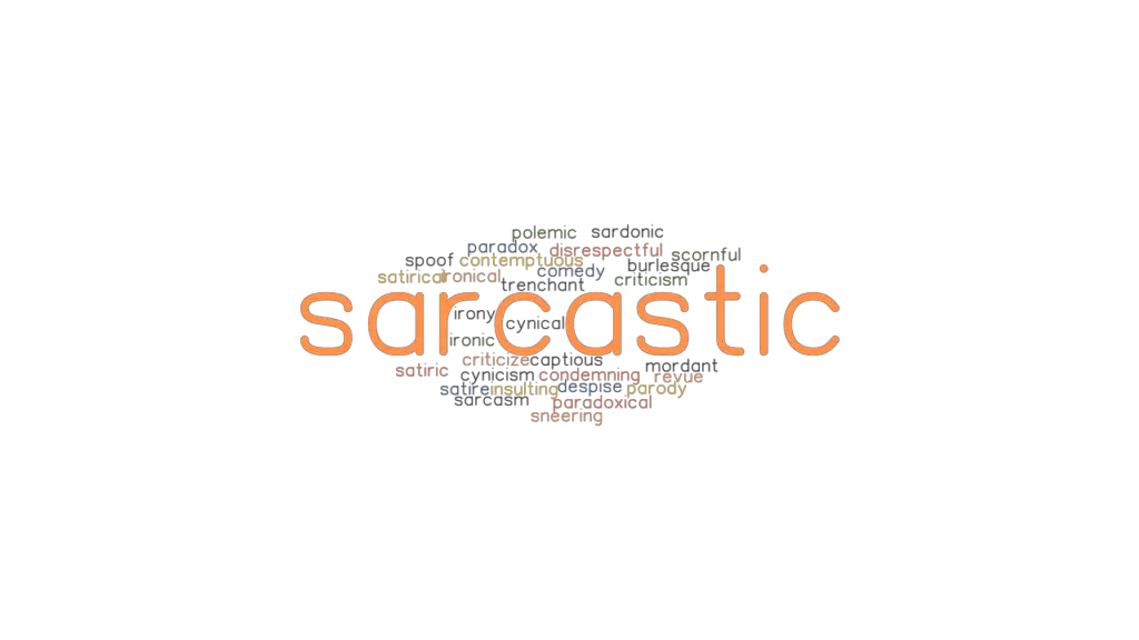 What Is Another Word For Humorously Sarcastic