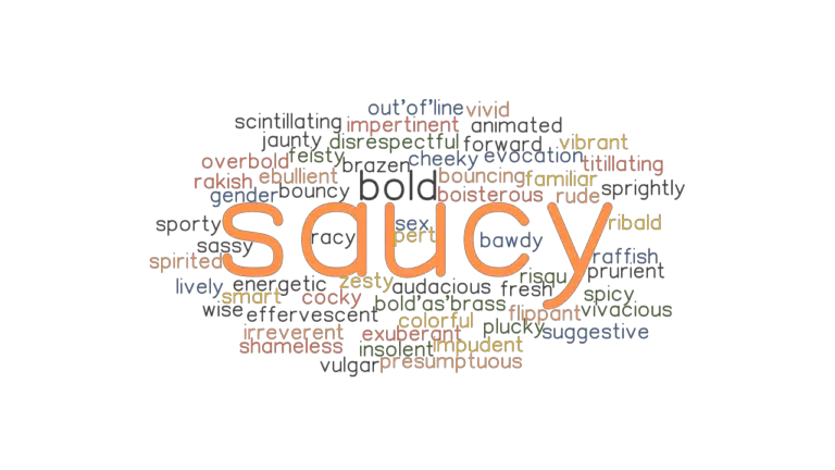 Another Word For Saucy