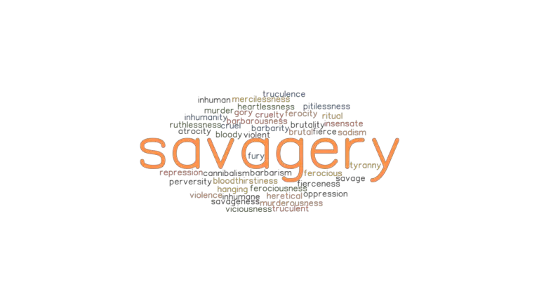 SAVAGERY Synonyms And Related Words What Is Another Word For SAVAGERY 