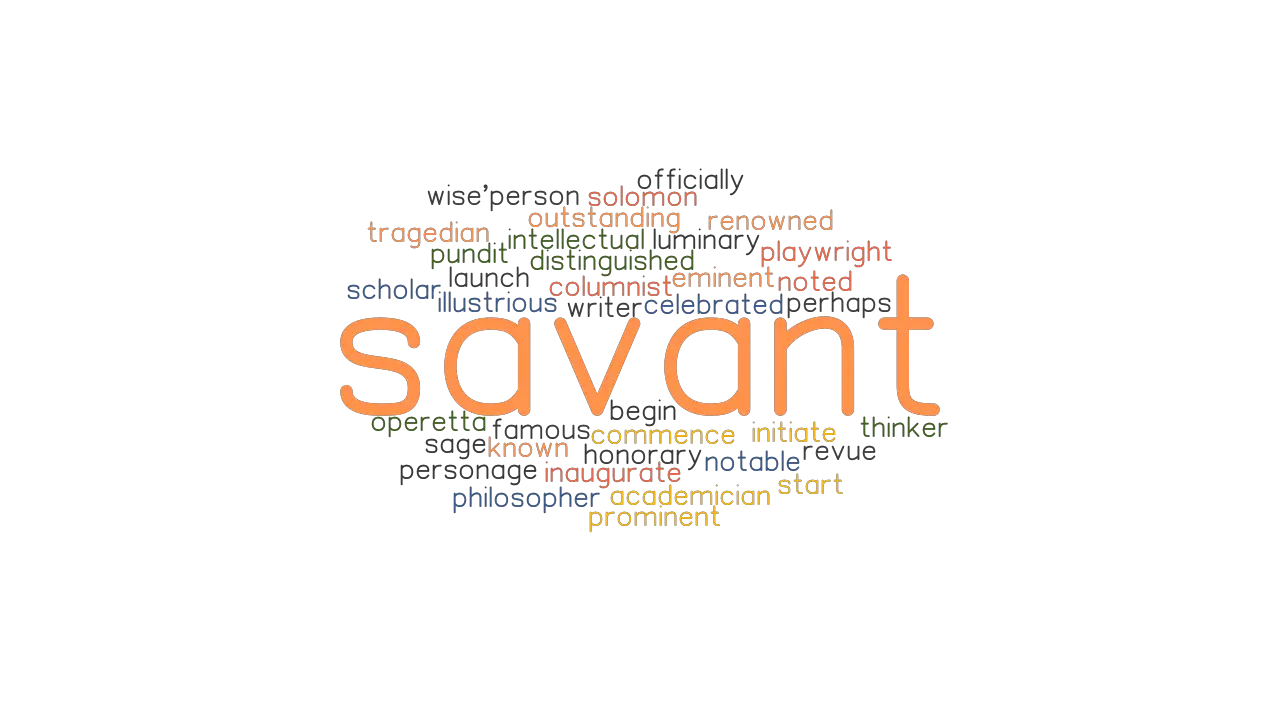 SAVANT Synonyms And Related Words What Is Another Word For SAVANT 