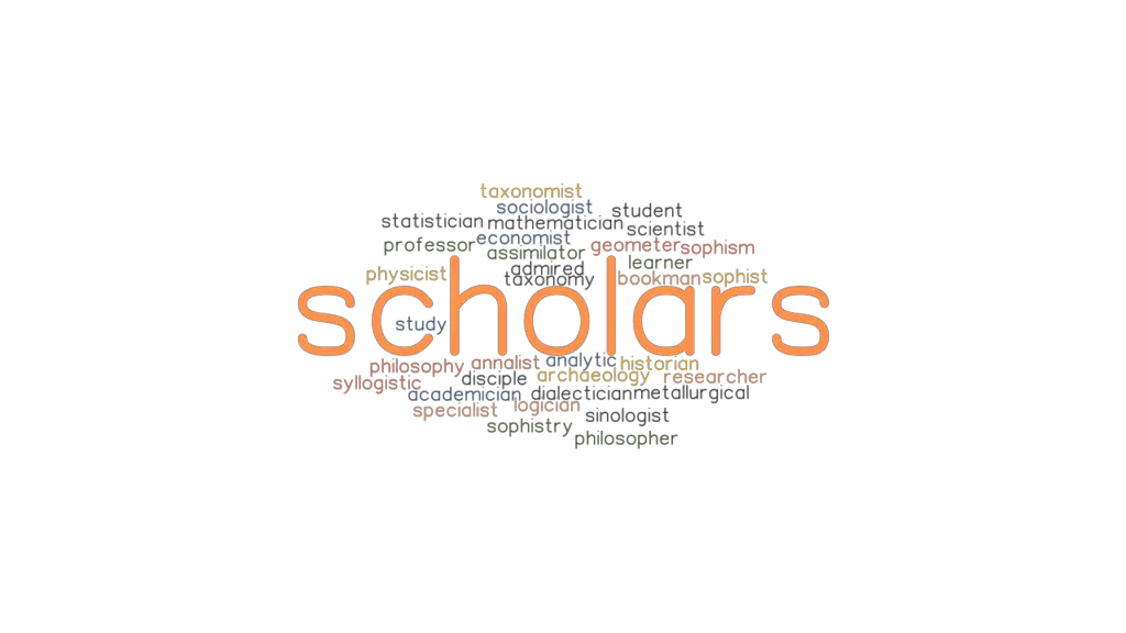 SCHOLARS Synonyms and Related Words. What is Another Word for SCHOLARS