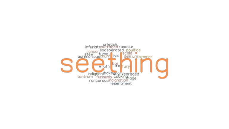 seething-synonyms-and-related-words-what-is-another-word-for-seething