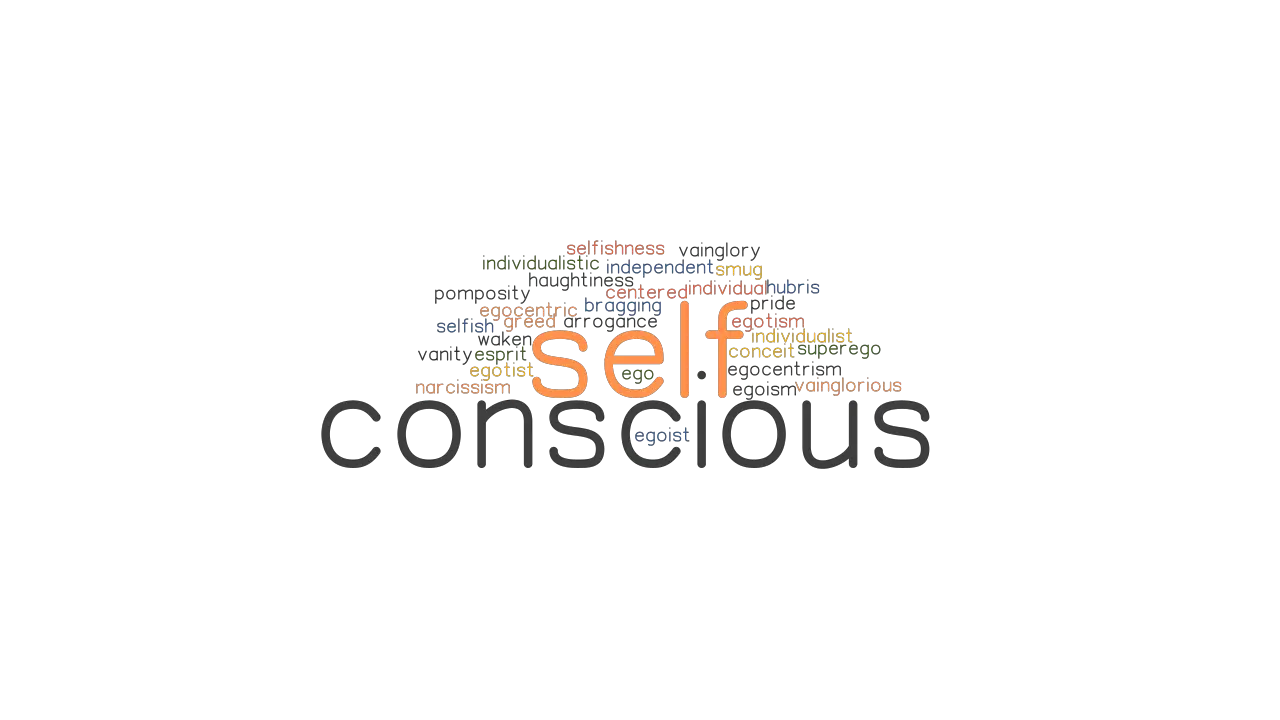 SELF CONSCIOUS Synonyms And Related Words What Is Another Word For 