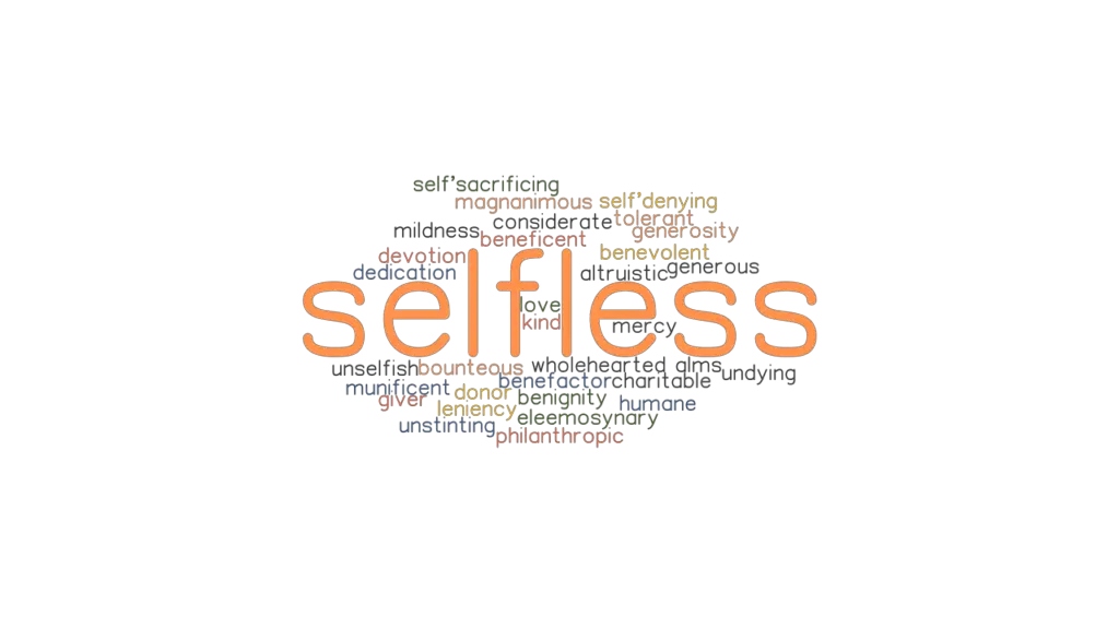 SELFLESS Synonyms And Related Words What Is Another Word For SELFLESS 