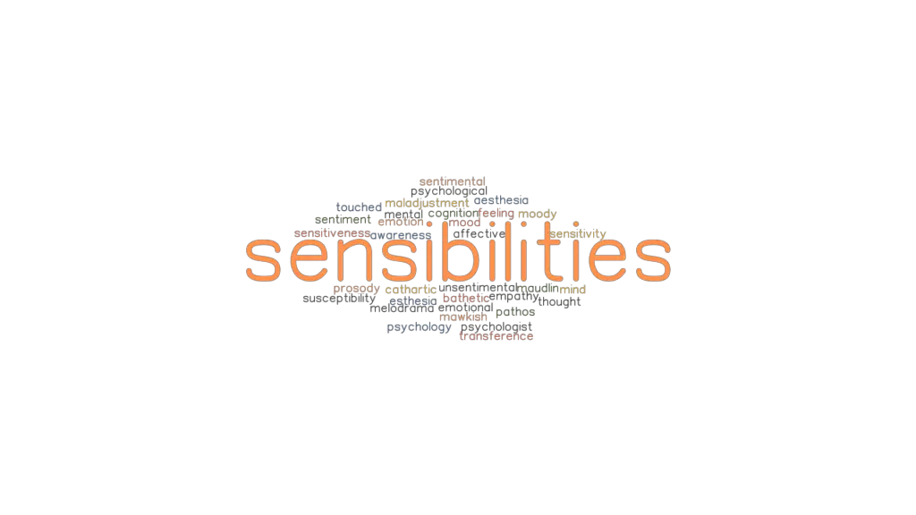 SENSIBILITIES: Synonyms and Related Words. What is Another Word for ...