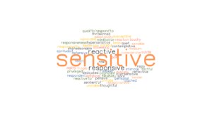 SENSITIVE: Synonyms and Related Words. What is Another Word for ...