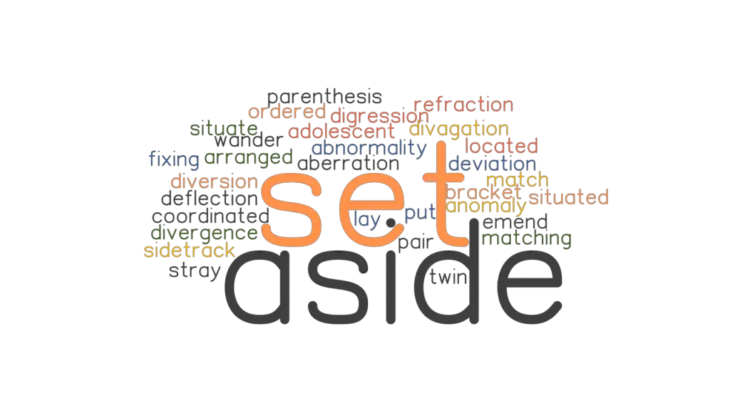 SET ASIDE Synonyms And Related Words What Is Another Word For SET 