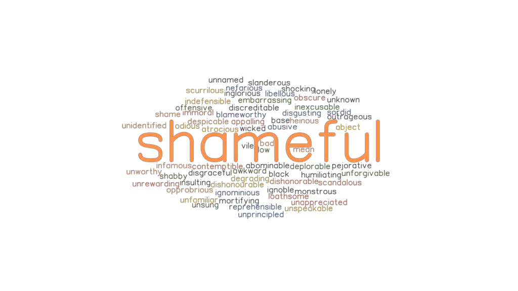 SHAMEFUL Synonyms And Related Words What Is Another Word For SHAMEFUL 