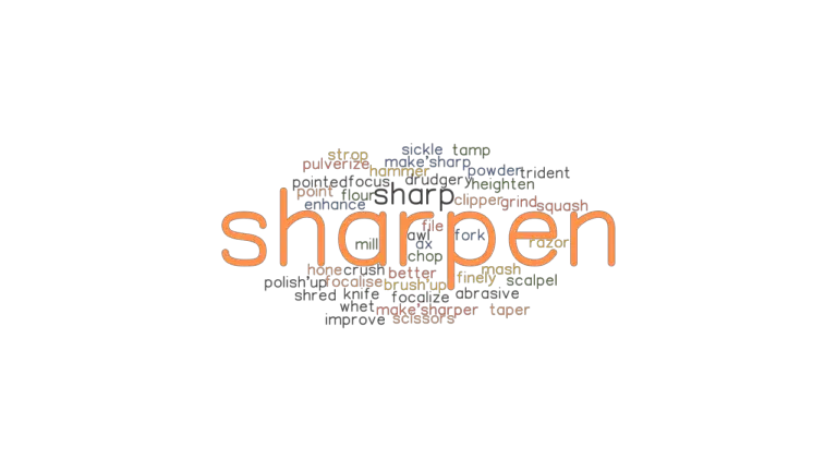 What Is Another Synonym For Sharpen