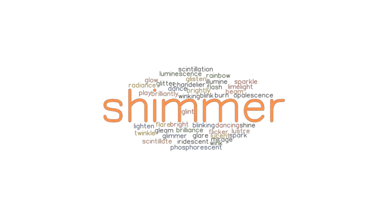 shimmer-synonyms-and-related-words-what-is-another-word-for-shimmer-grammartop