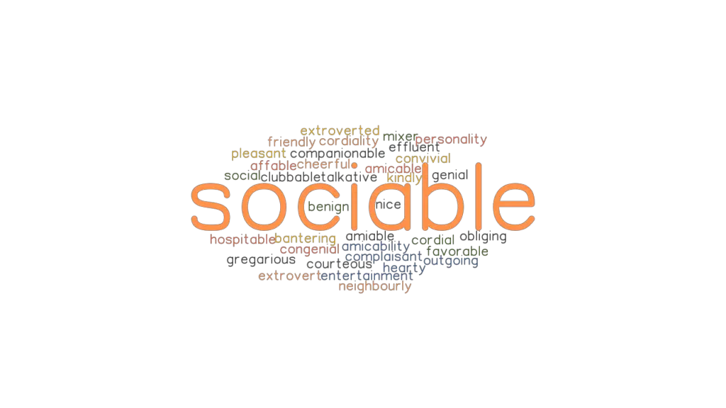 SOCIABLE: Synonyms and Related Words. What is Another Word for SOCIABLE ...