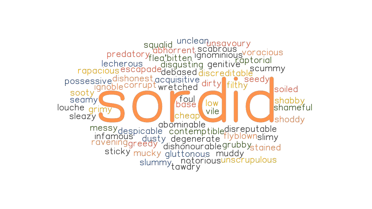 SORDID Synonyms and Related Words. What is Another Word for ...