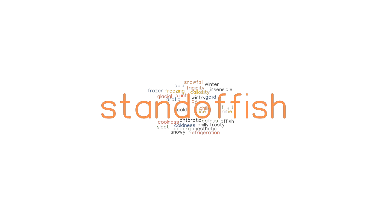 STANDOFFISH Synonyms And Related Words What Is Another Word For 