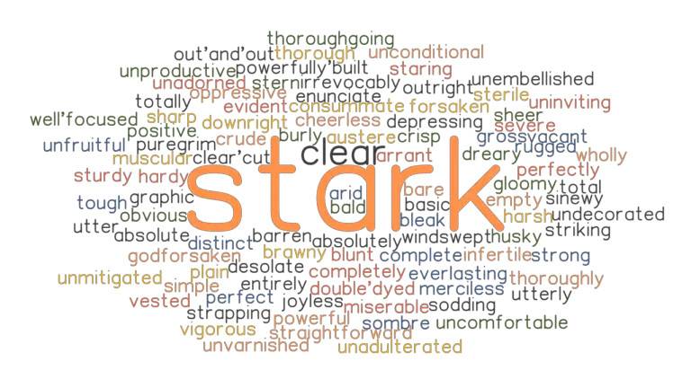 STARK Synonyms And Related Words What Is Another Word For STARK 