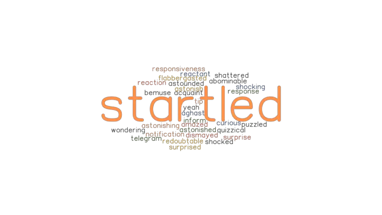 STARTLED Synonyms And Related Words What Is Another Word For STARTLED 