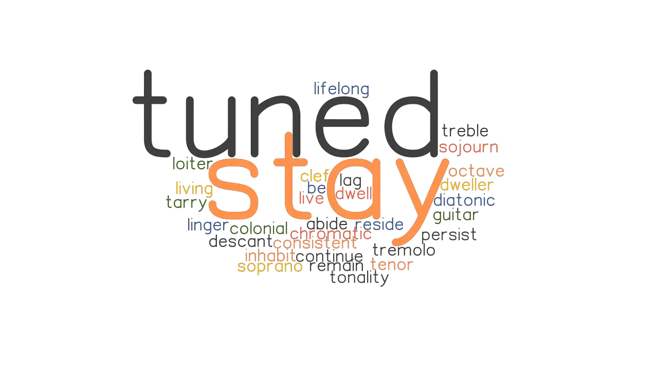 Stay Tuned Synonyms And Related Words What Is Another Word For Stay Tuned Grammartop Com