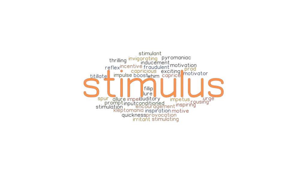 STIMULUS Synonyms and Related Words. What is Another Word for STIMULUS