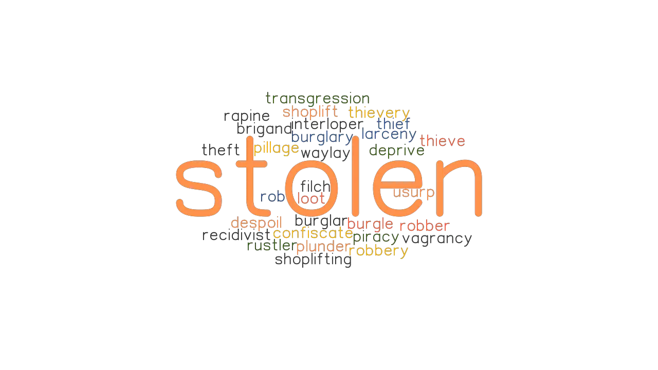 STOLEN Synonyms And Related Words What Is Another Word For STOLEN 