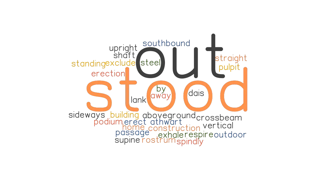 STOOD OUT Synonyms And Related Words What Is Another Word For STOOD 