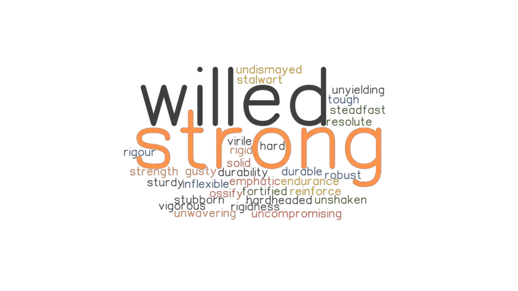 Big Words For Strong Willed