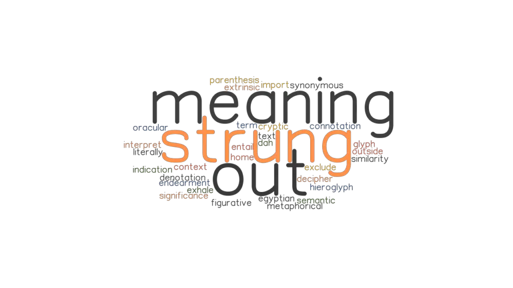 strung-out-meaning-synonyms-and-related-words-what-is-another-word