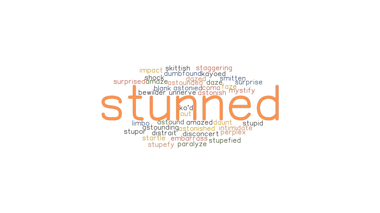 STUNNED: Synonyms and Related Words. What is Another Word for STUNNED? 