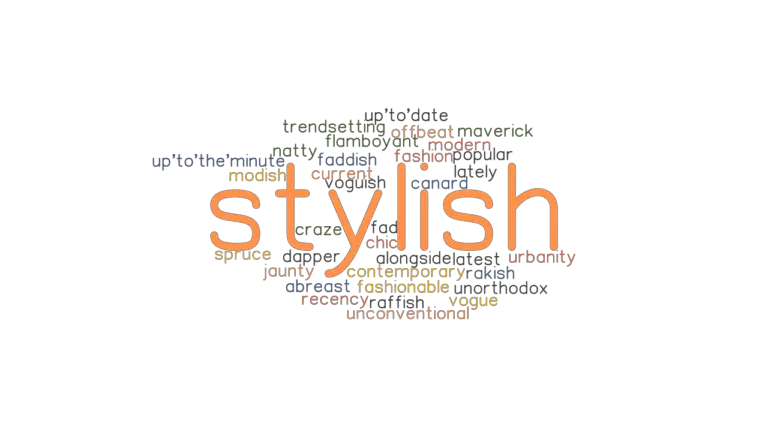 What Is A Good Word For Stylish