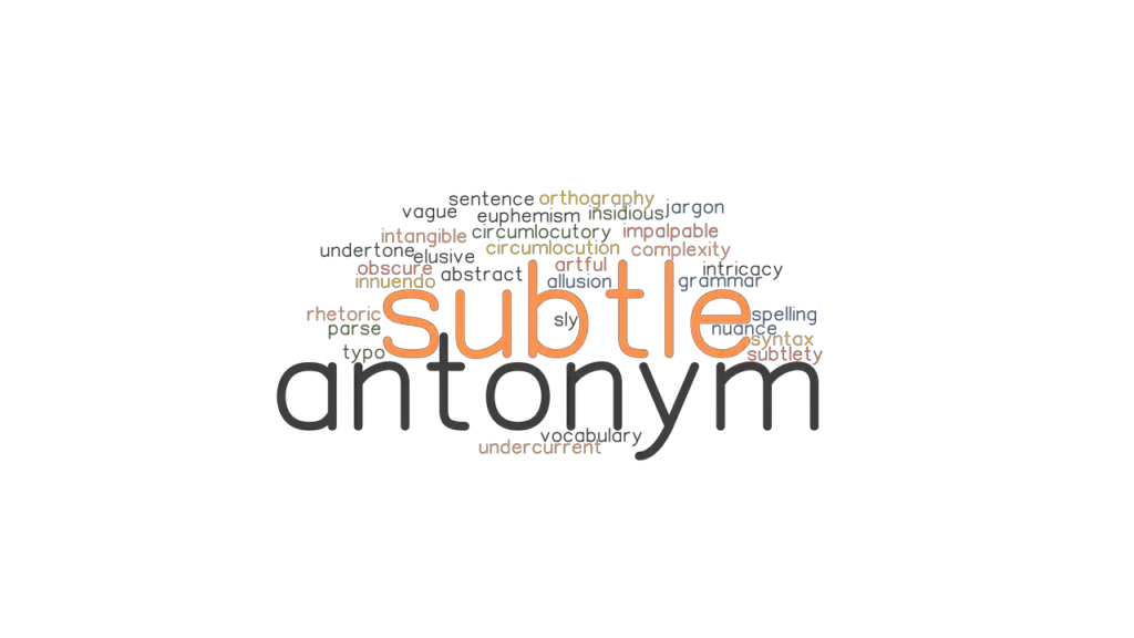 subtle-antonym-synonyms-and-related-words-what-is-another-word-for