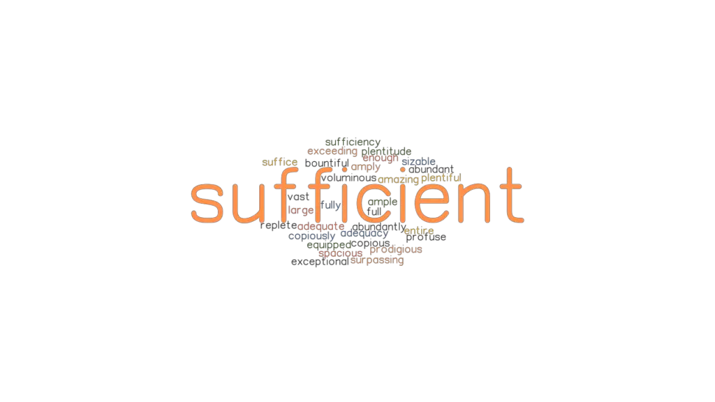 SUFFICIENT Synonyms And Related Words What Is Another Word For 