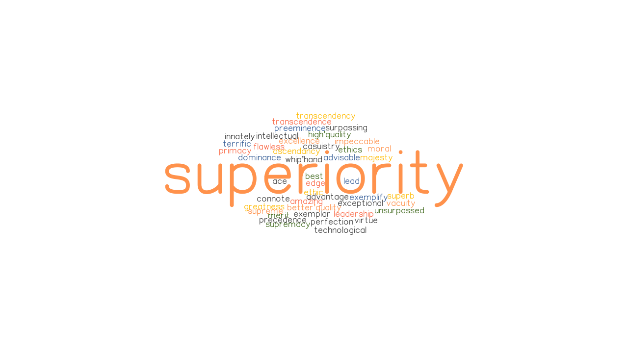 SUPERIORITY Synonyms And Related Words What Is Another Word For 