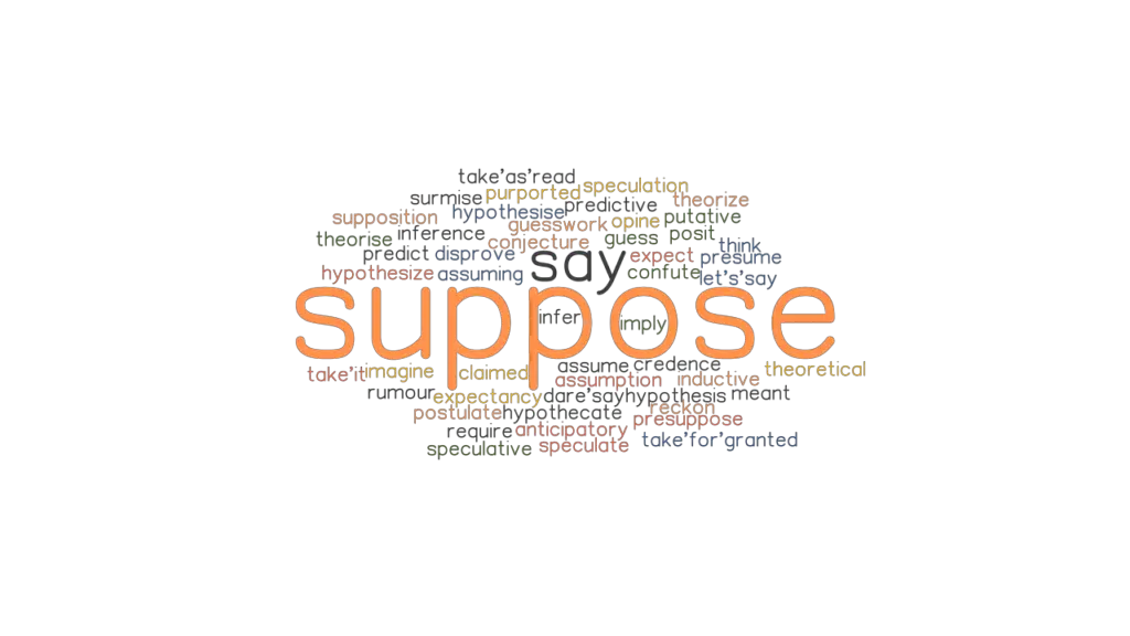 suppose-synonyms-and-related-words-what-is-another-word-for-suppose