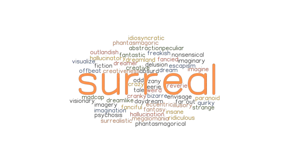 surreal-synonyms-and-related-words-what-is-another-word-for-surreal