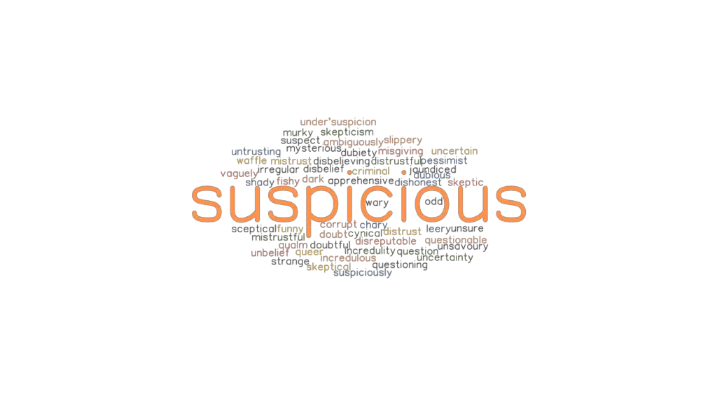 SUSPICIOUS Synonyms And Related Words What Is Another Word For SUSPICIOUS GrammarTOP