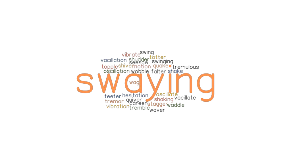 swaying-synonyms-and-related-words-what-is-another-word-for-swaying