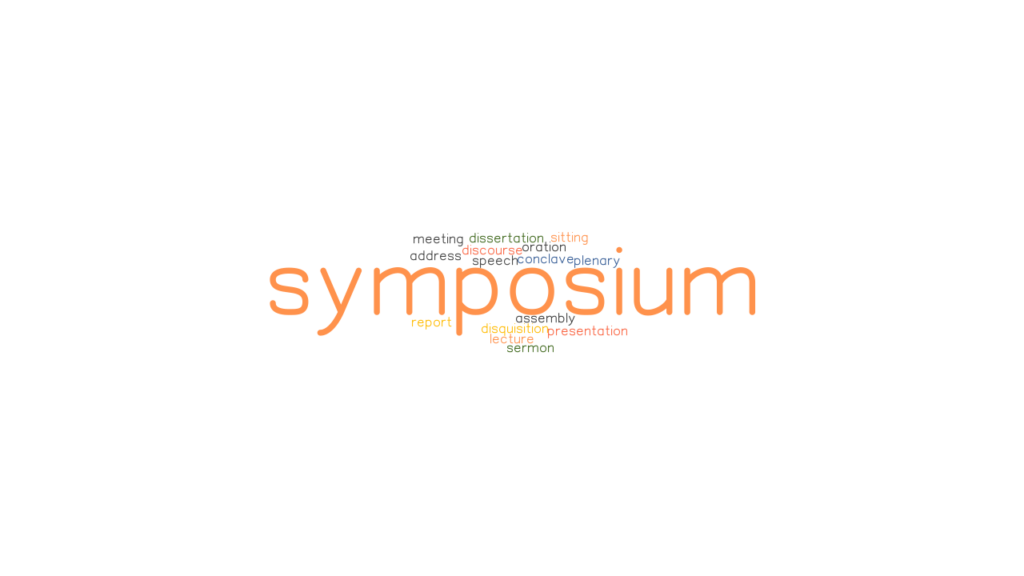 SYMPOSIUM Synonyms and Related Words. What is Another Word for