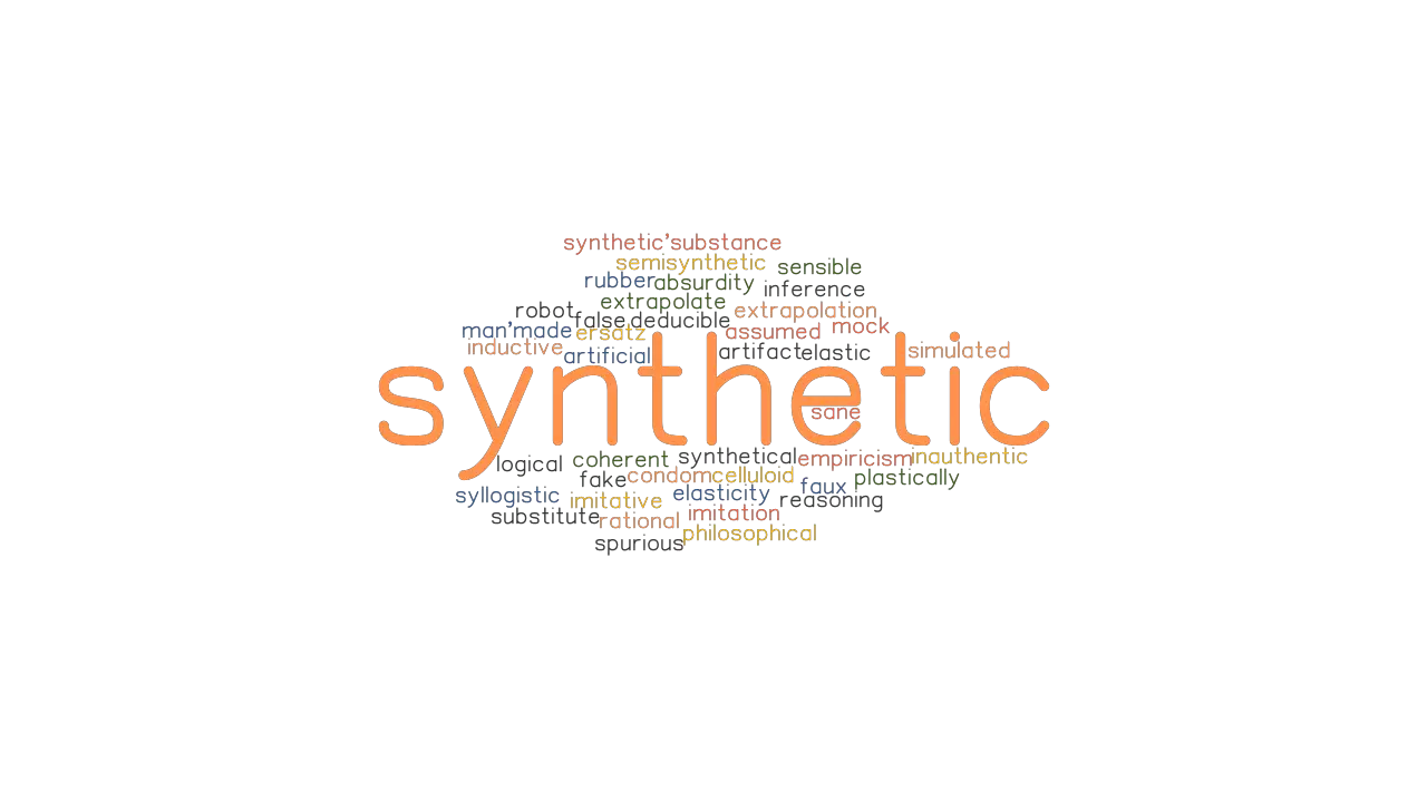 SYNTHETIC Synonyms And Related Words What Is Another Word For 