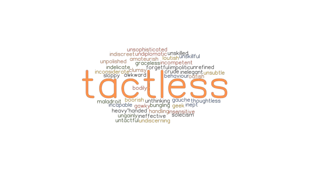 tactless-synonyms-and-related-words-what-is-another-word-for-tactless