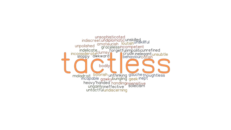 tactless-synonyms-and-related-words-what-is-another-word-for-tactless