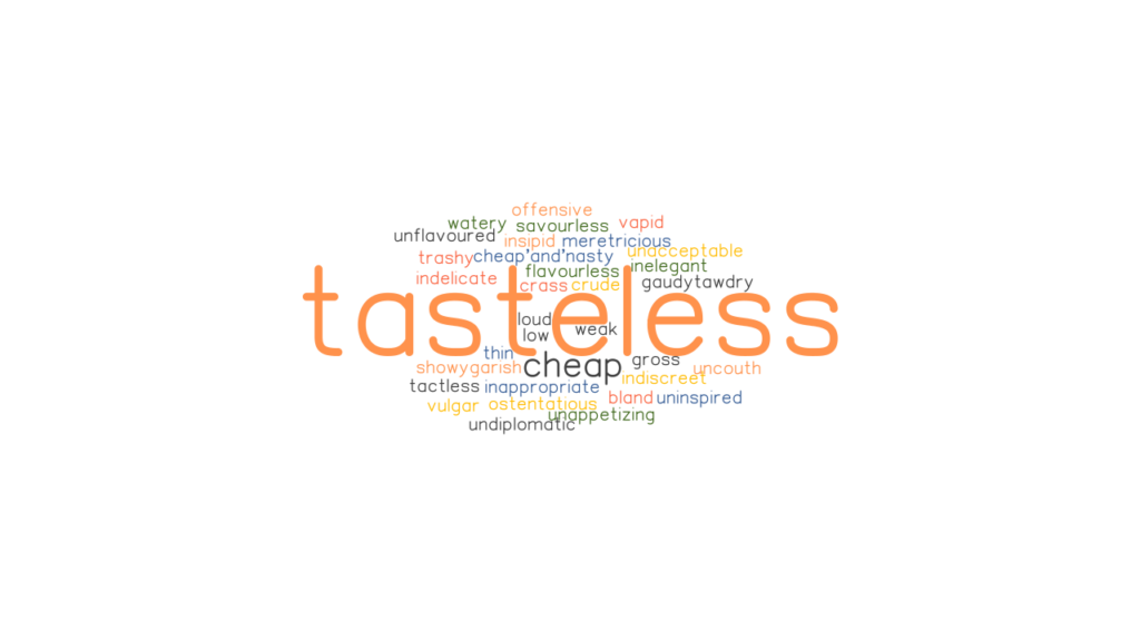 TASTELESS Synonyms And Related Words What Is Another Word For 