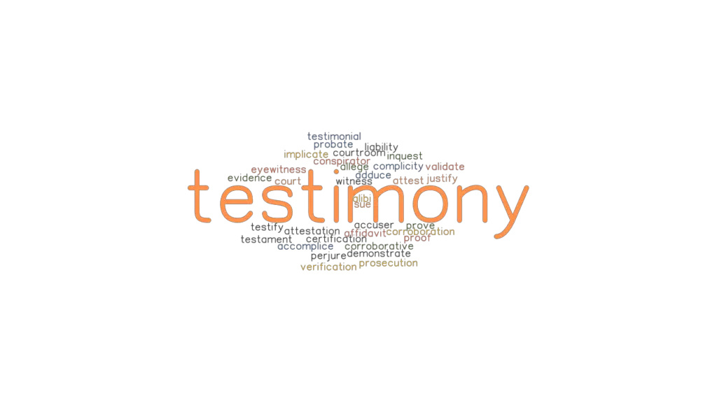 TESTIMONY Synonyms And Related Words What Is Another Word For 