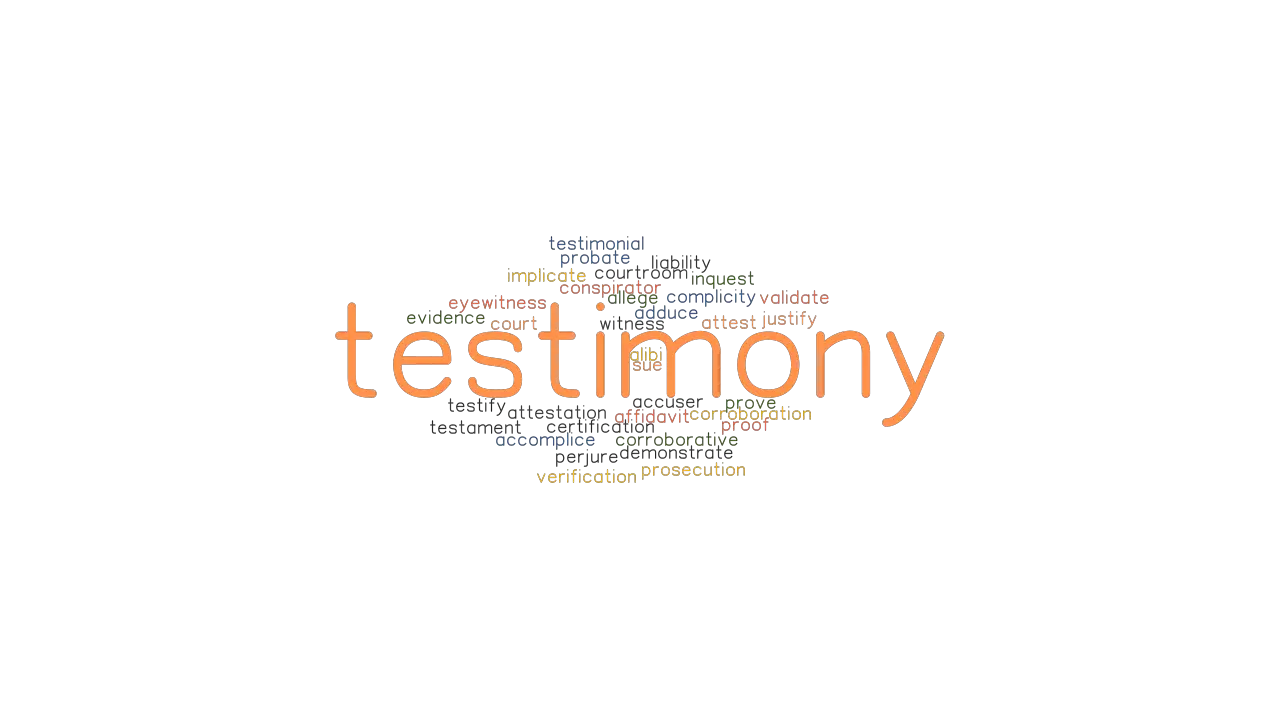 TESTIMONY Synonyms And Related Words What Is Another Word For 