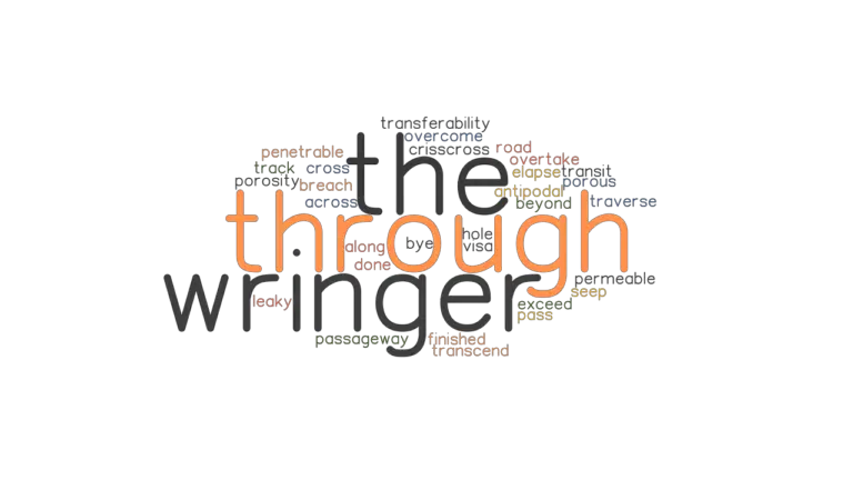 through-the-wringer-synonyms-and-related-words-what-is-another-word