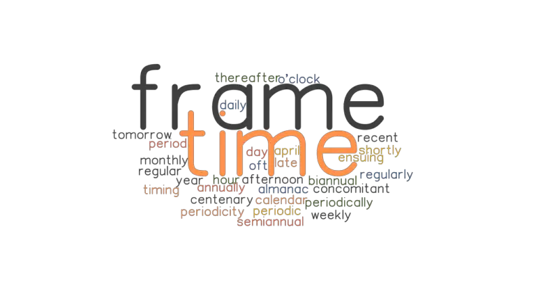 Another Word For Time Frame